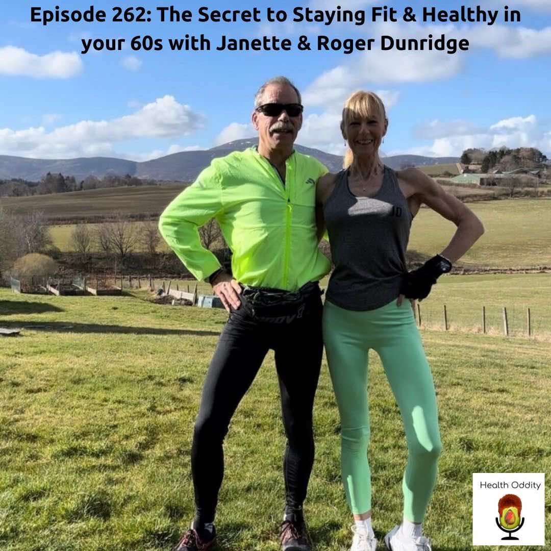 #262 The Secret to Staying Fit & Healthy in your 60s with Janette & Roger Dunridge