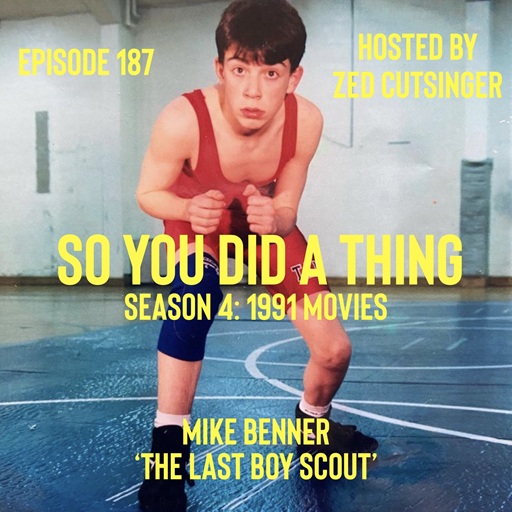 SYDAT #187 The Last Boy Scout (1991) w/ Mike Benner