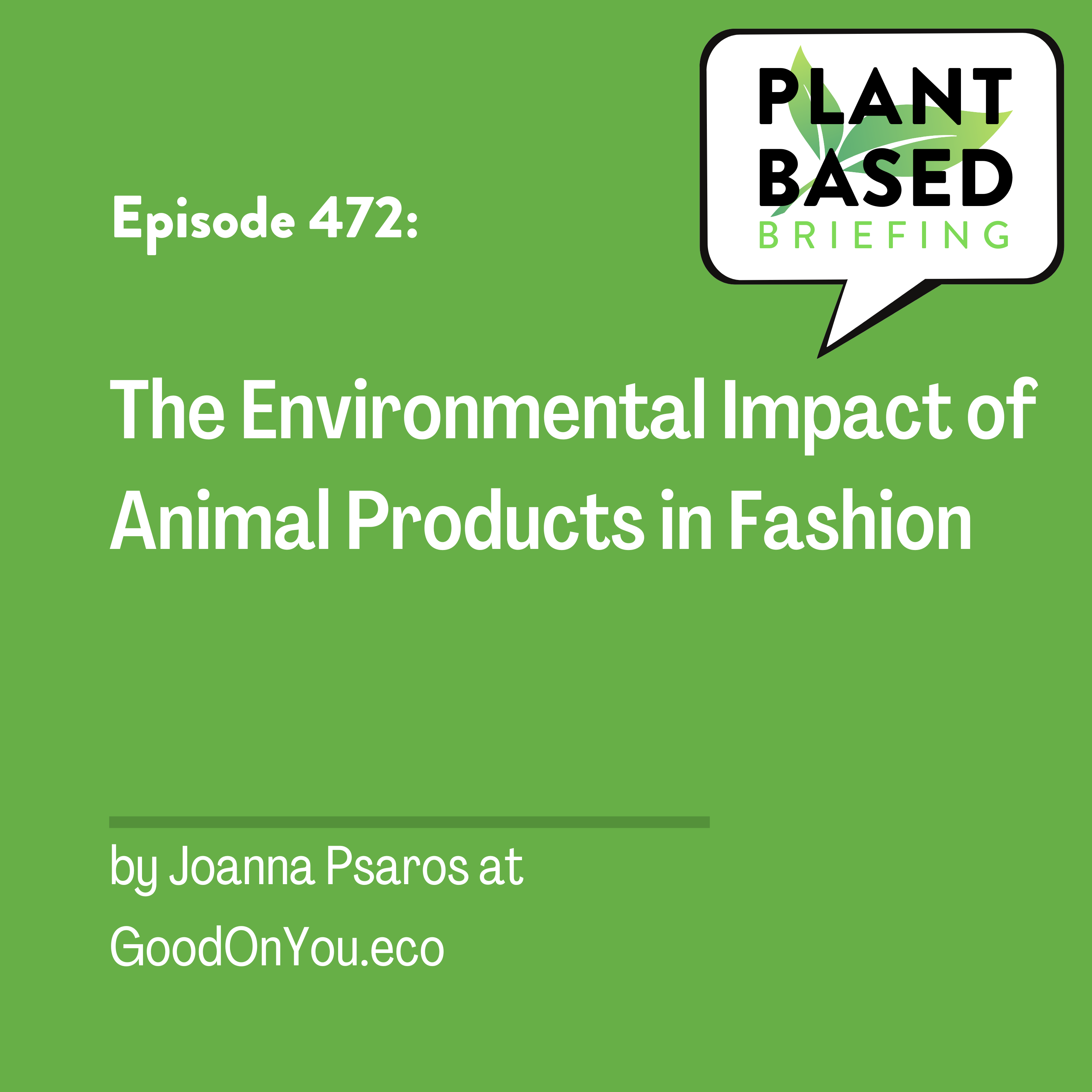 472: The Environmental Impact of Animal Products in Fashion by Joanna Psaros at GoodOnYou.eco
