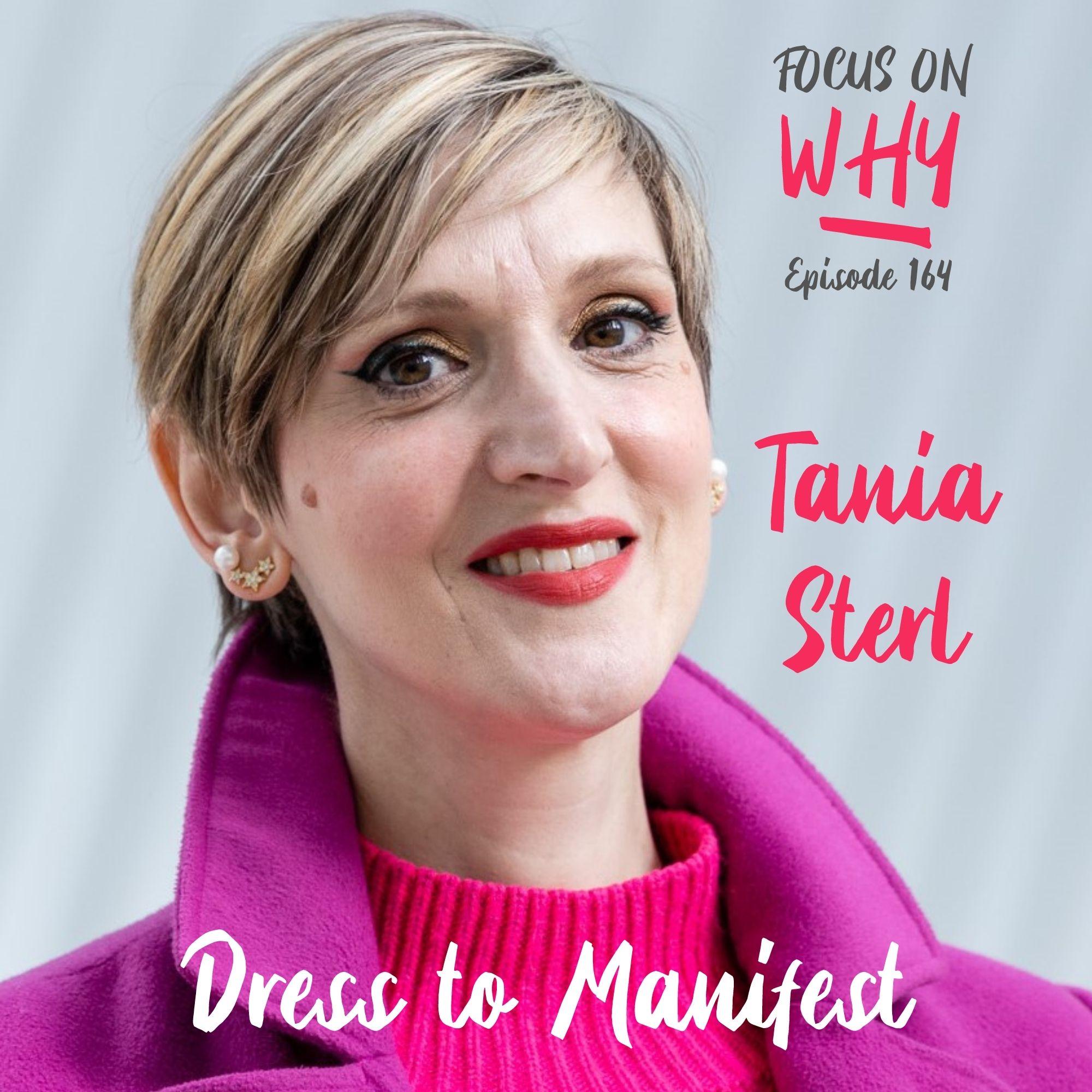 164 Dress to Manifest with Tania Sterl