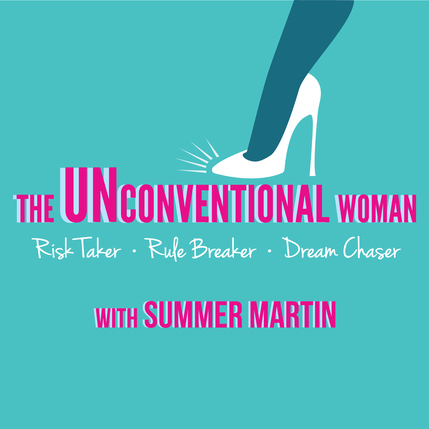 The Unconventional Woman with Summer Martin