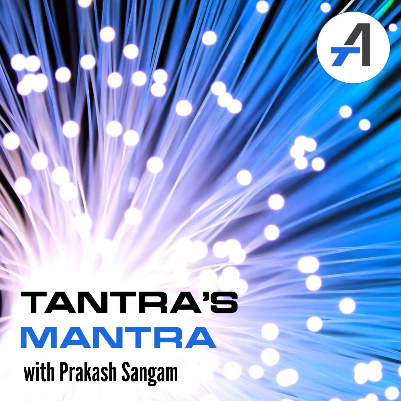 Tantra\'s Mantra with Prakash Sangam