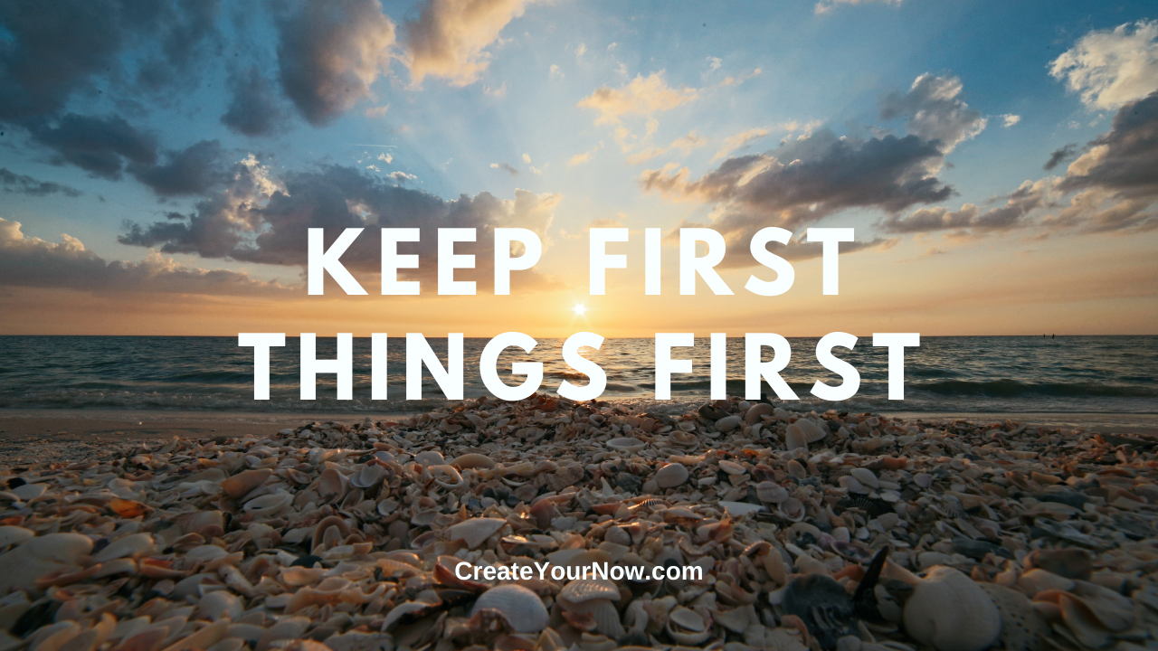 2214 Keep First Things First