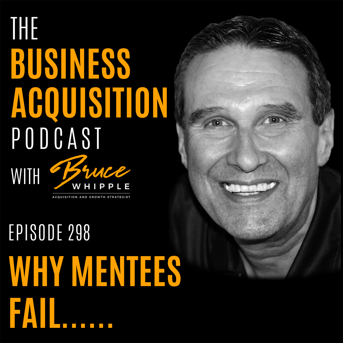 The Business Acquisition Podcast with Bruce Whipple