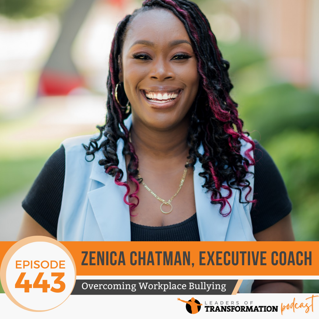 443: Overcoming Workplace Bullying with Zenica Chatman