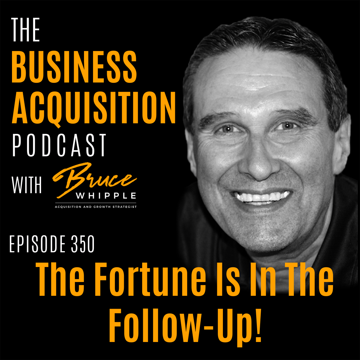 The Business Acquisition Podcast with Bruce Whipple