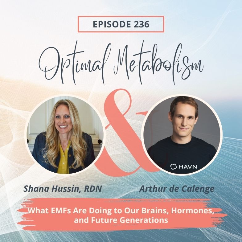 Episode 236- What EMFs Are Doing to Our Brains, Hormones, and Future Generations