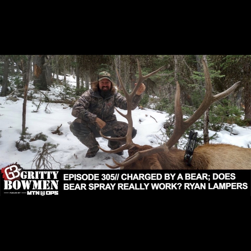EPISODE 305: Charged By A Bear; Does Bear Spray Really Work? Ryan Lampers