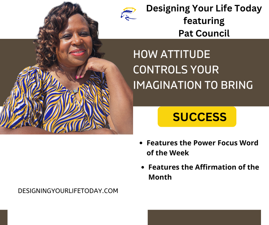 How Attitude Controls Your Imagination to Bring Success