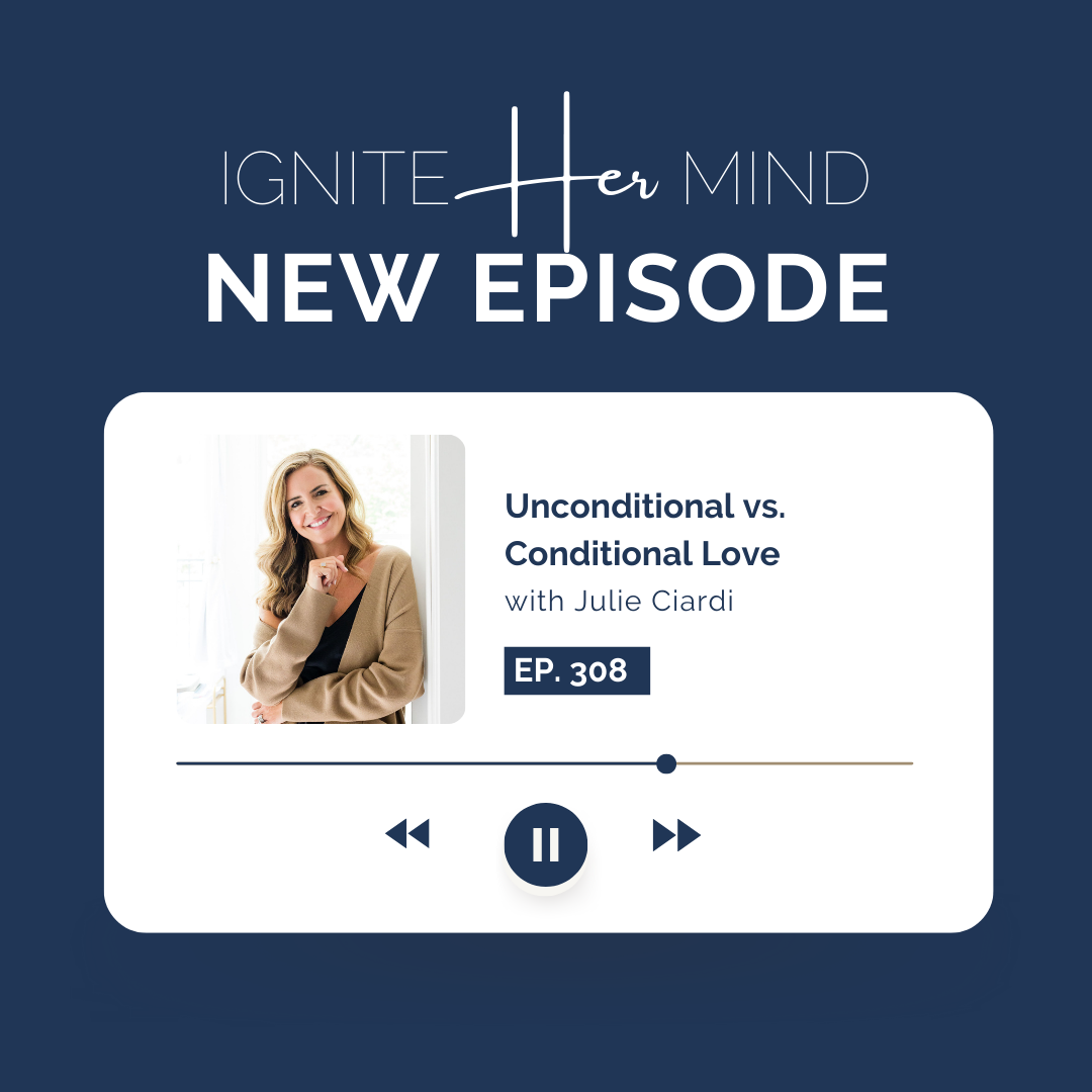 308 | Unconditional vs. Conditional Love