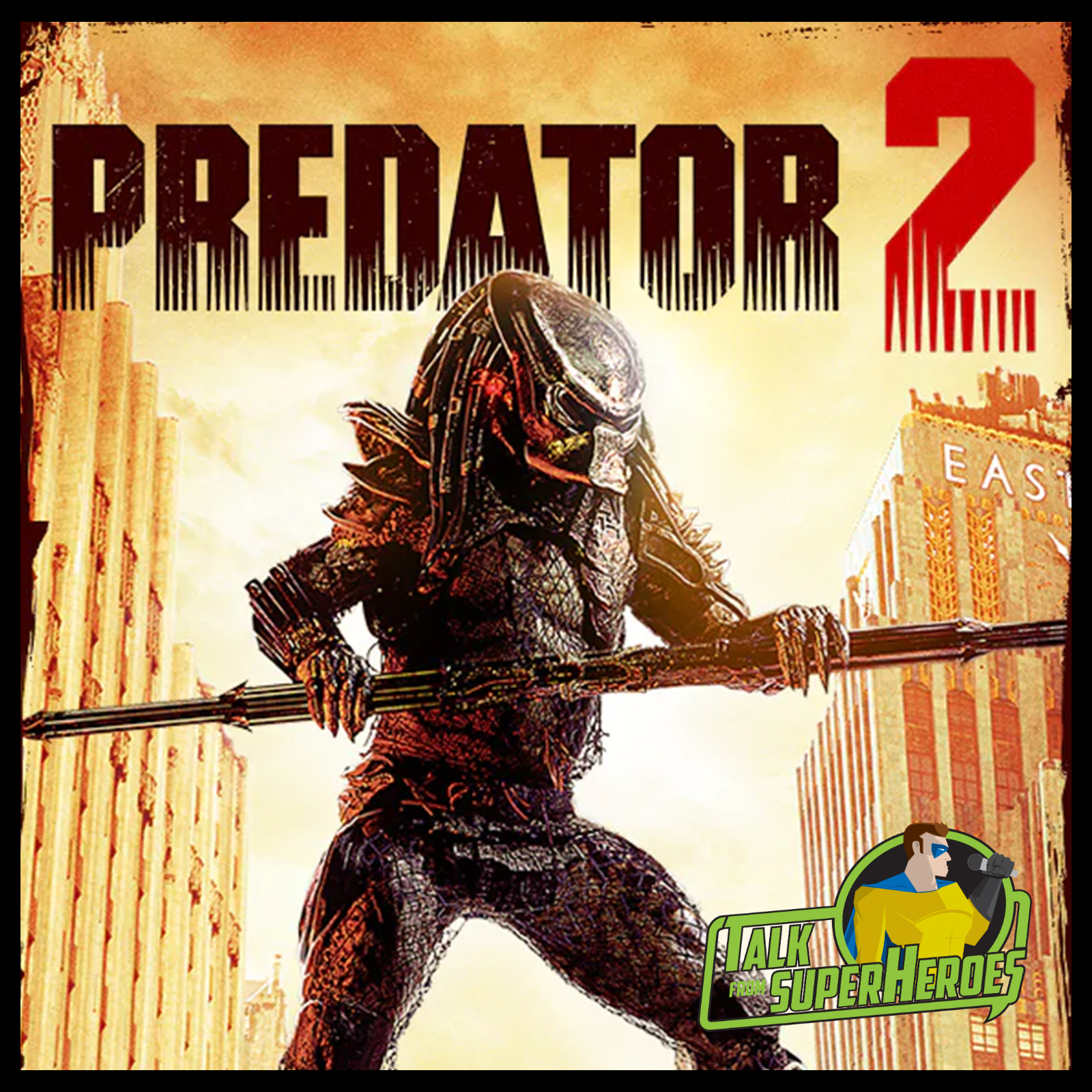 345: Predator 2 (with Mark Little)
