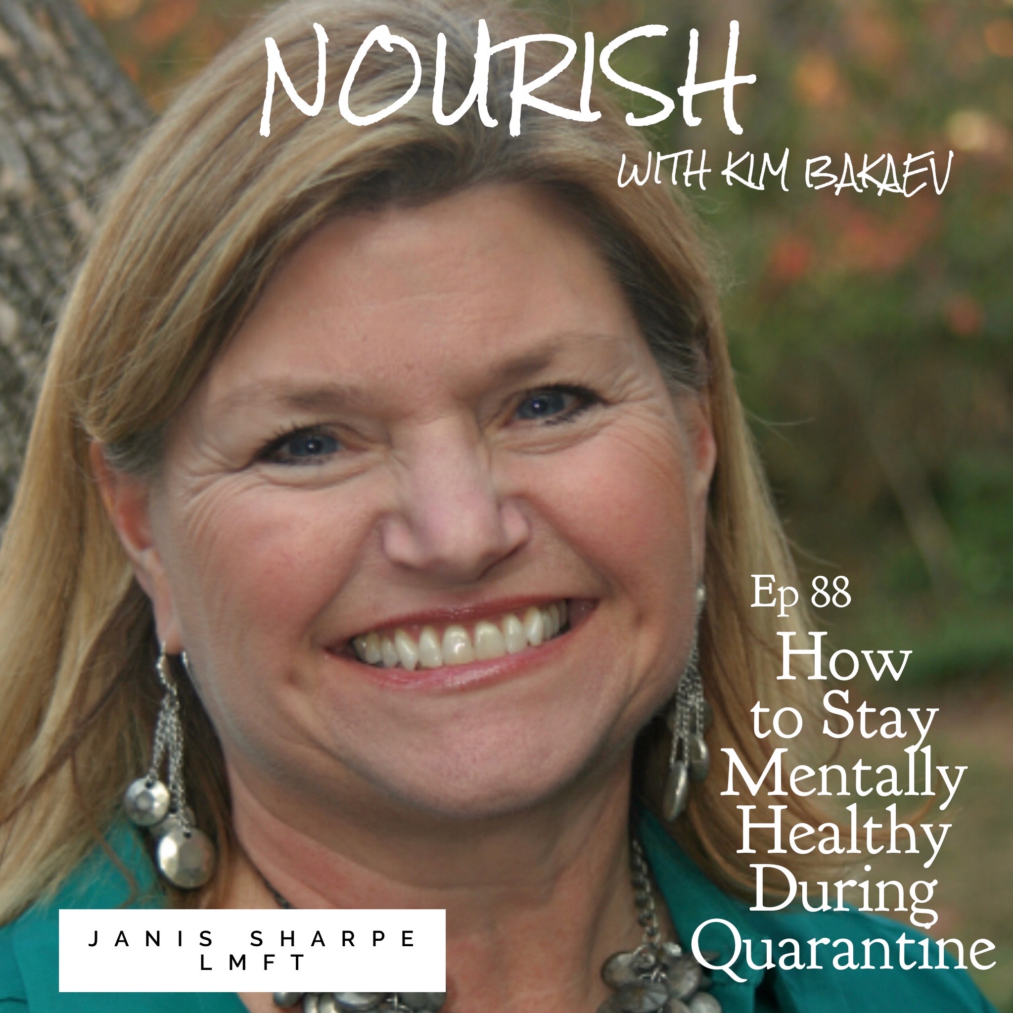 NOURISH Podcast with Kim Bakaev