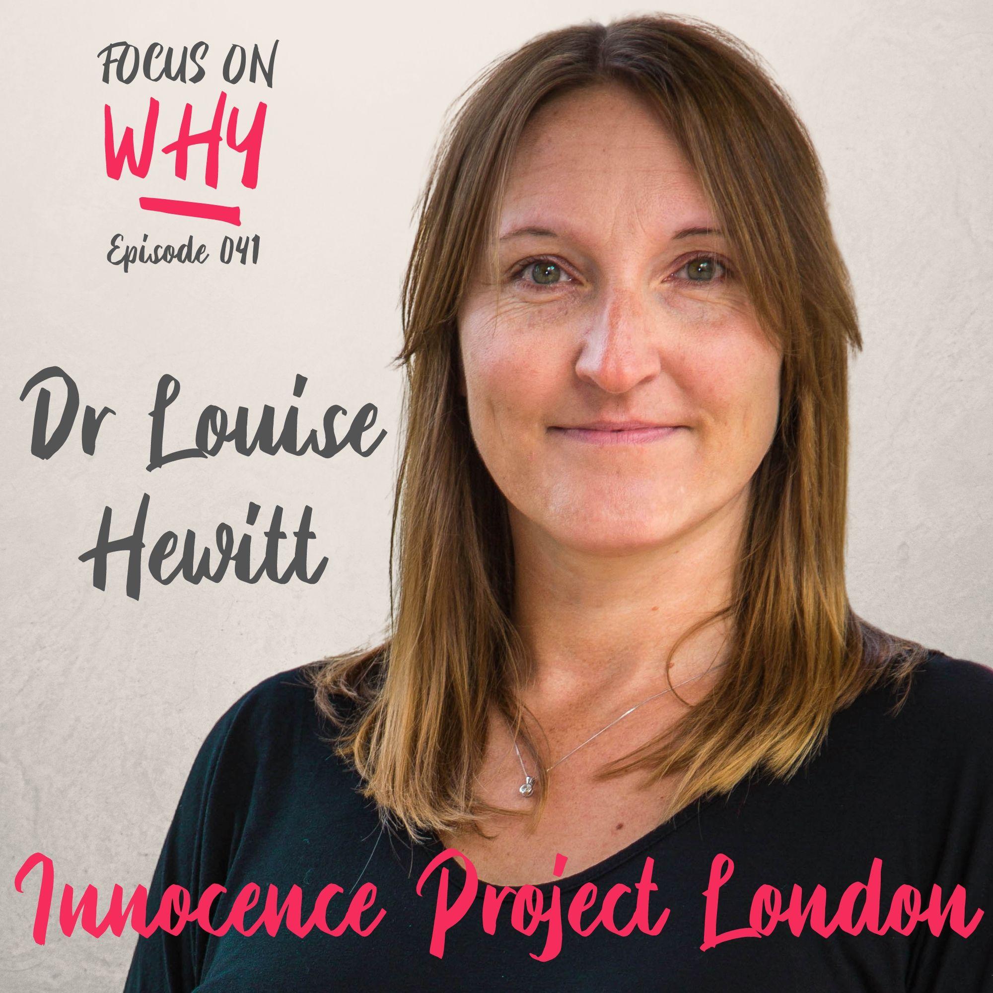 041 Innocence Project London with Dr Louise Hewitt