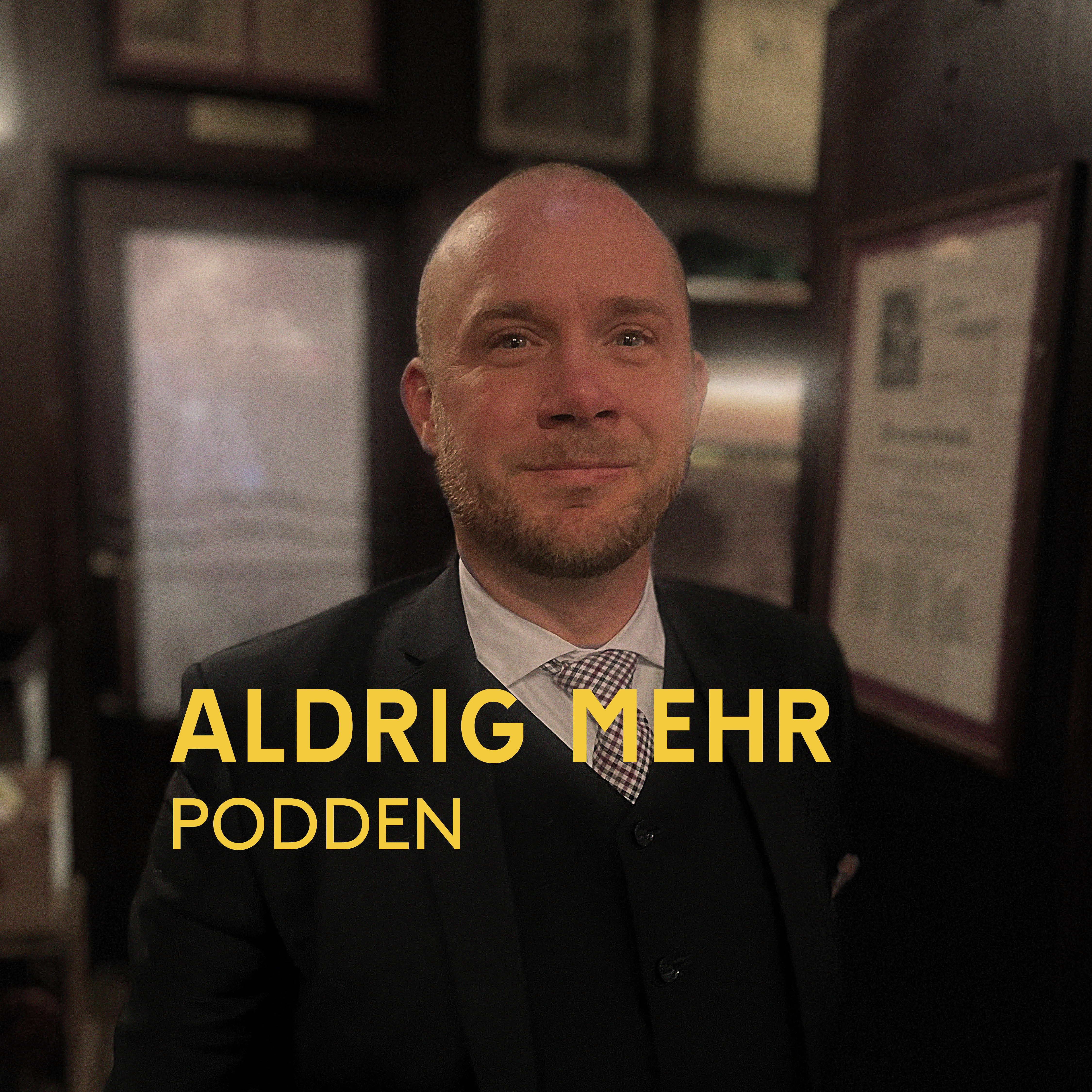 Aldrig Mehr podden