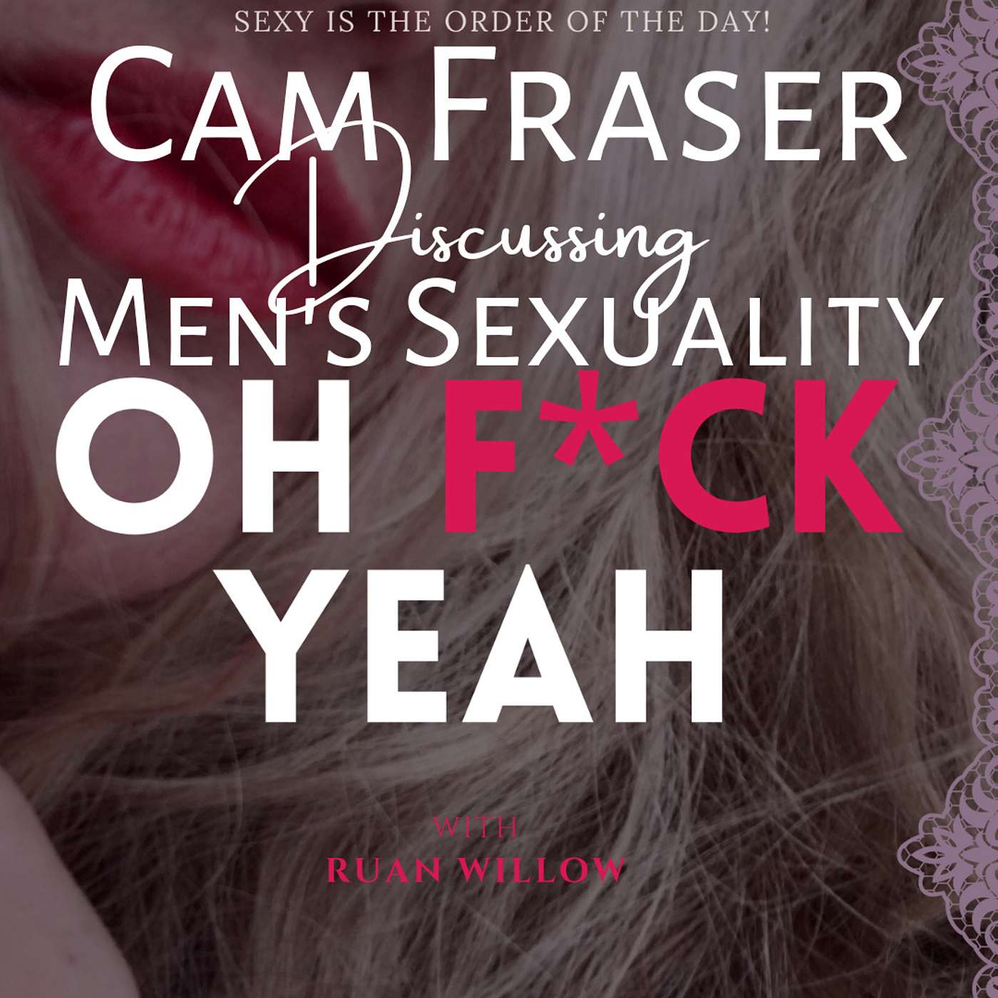 Oh F*ck Yeah with Ruan Willow