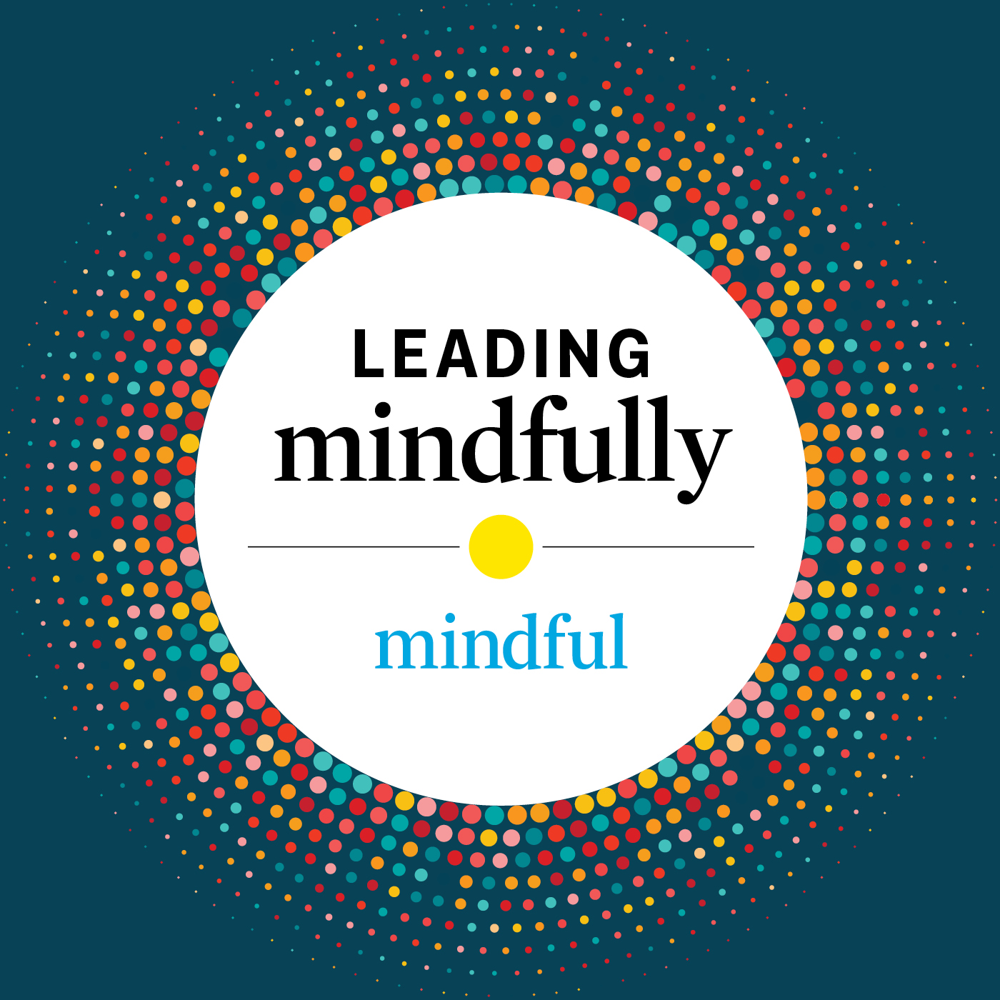 Leading Mindfully