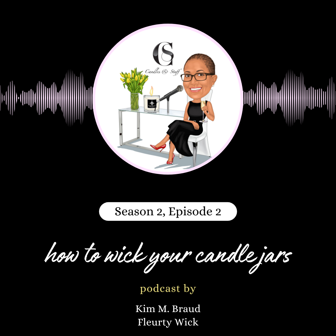 Season 2, Episode 2:  How to Wick Your Candle Jars