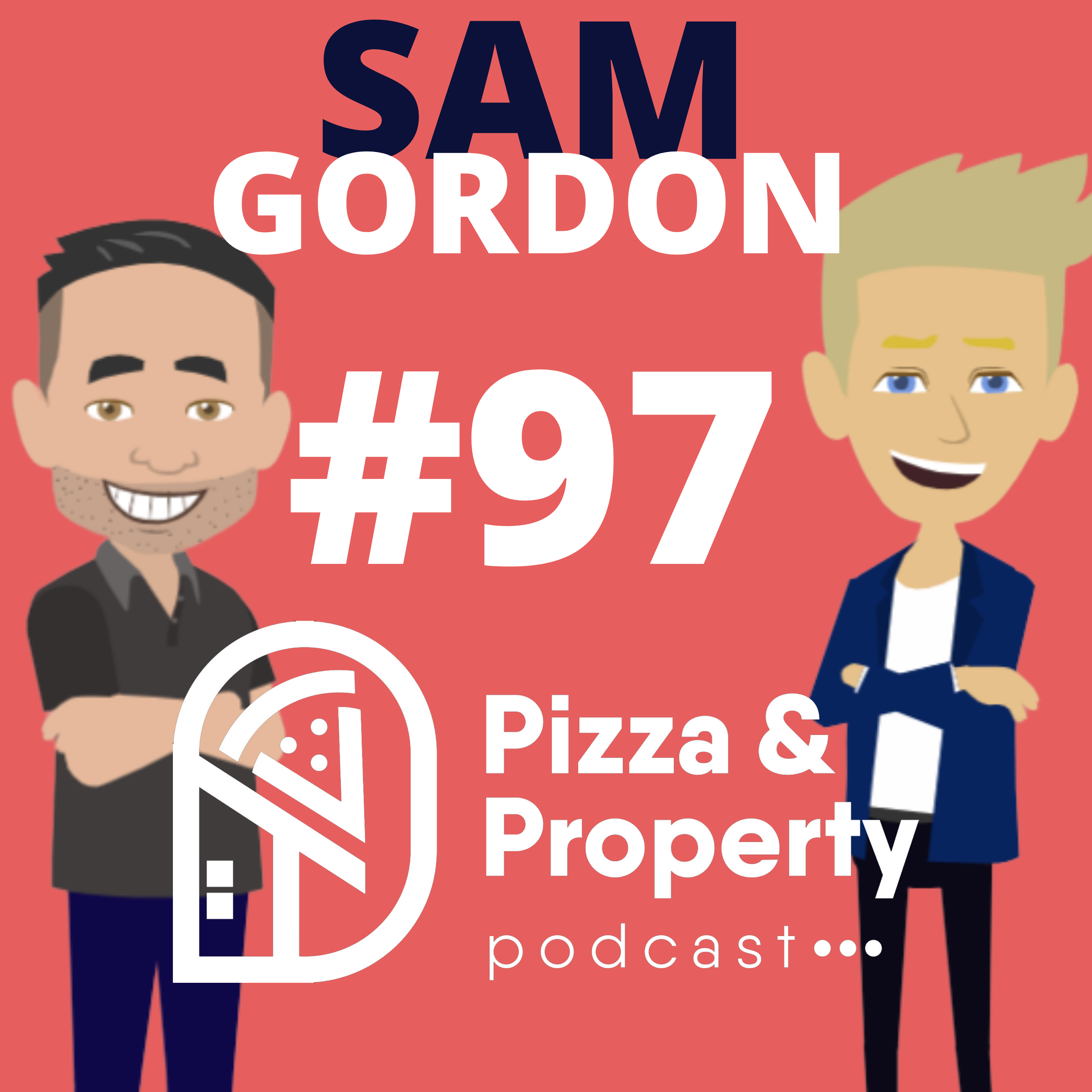 Ep. 97 From 2 to 10 How? With Sam Gordon