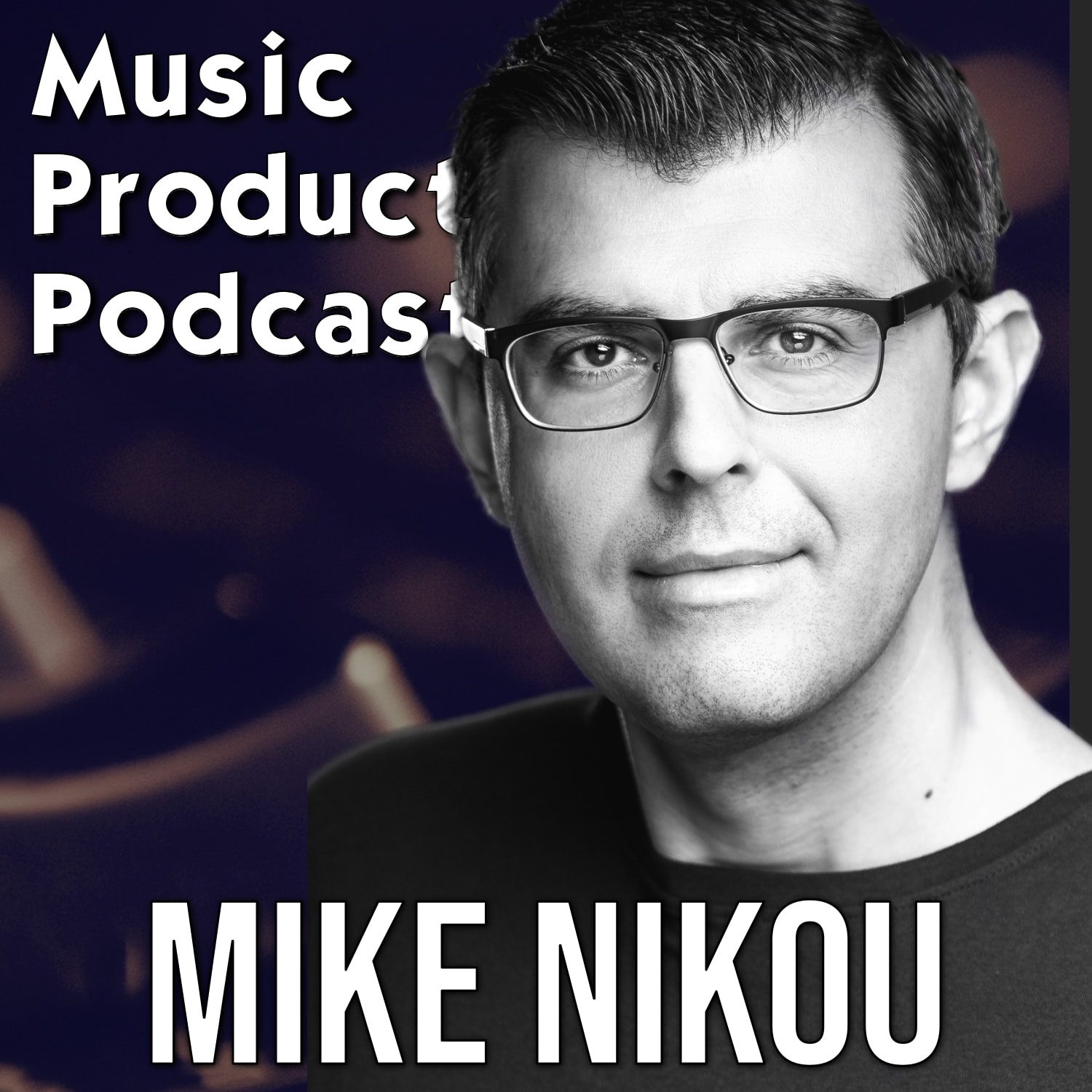 Mixing, Mastering, and Staying Creative with Mike Nikou