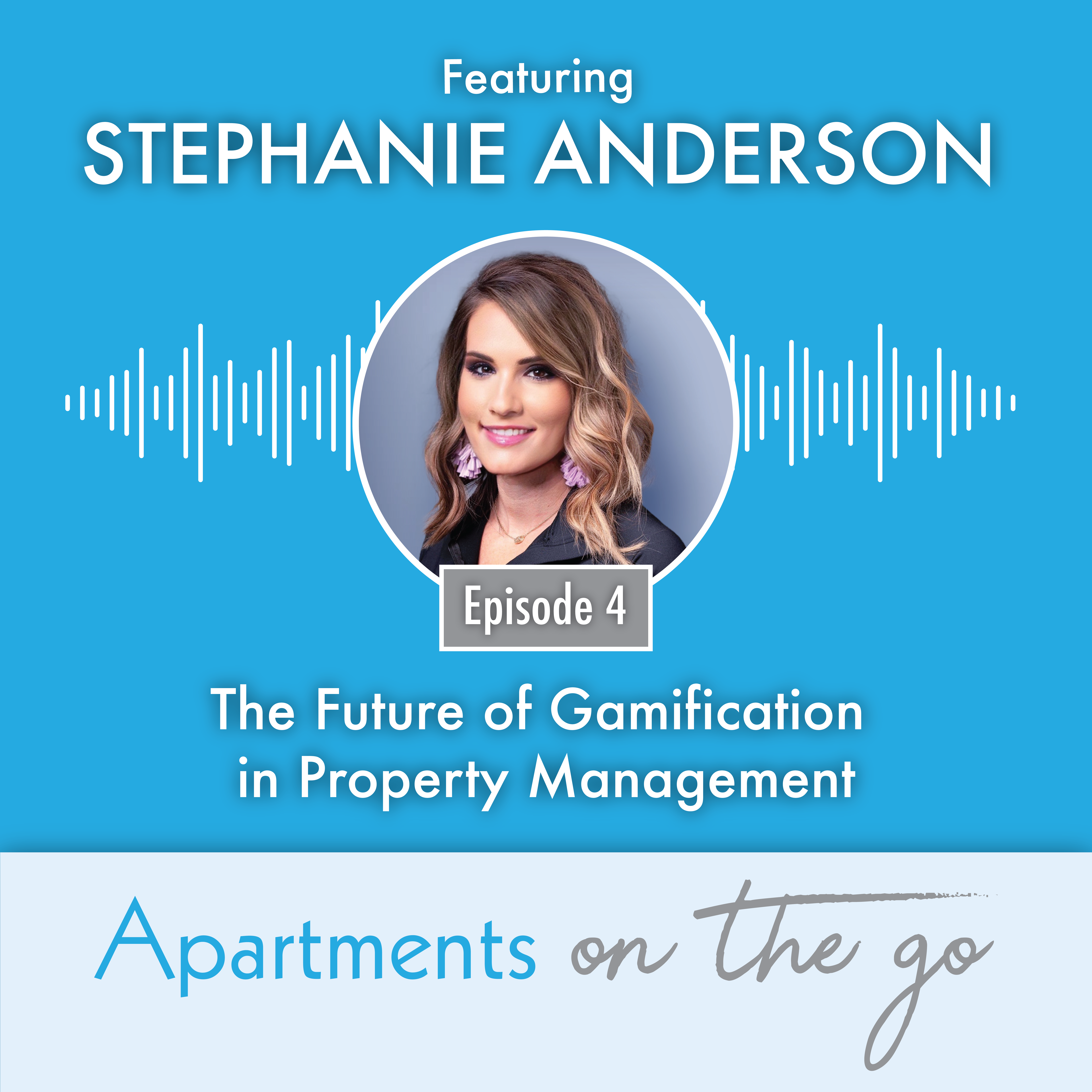 The Future of Gamification in Property Management – Stephanie Anderson