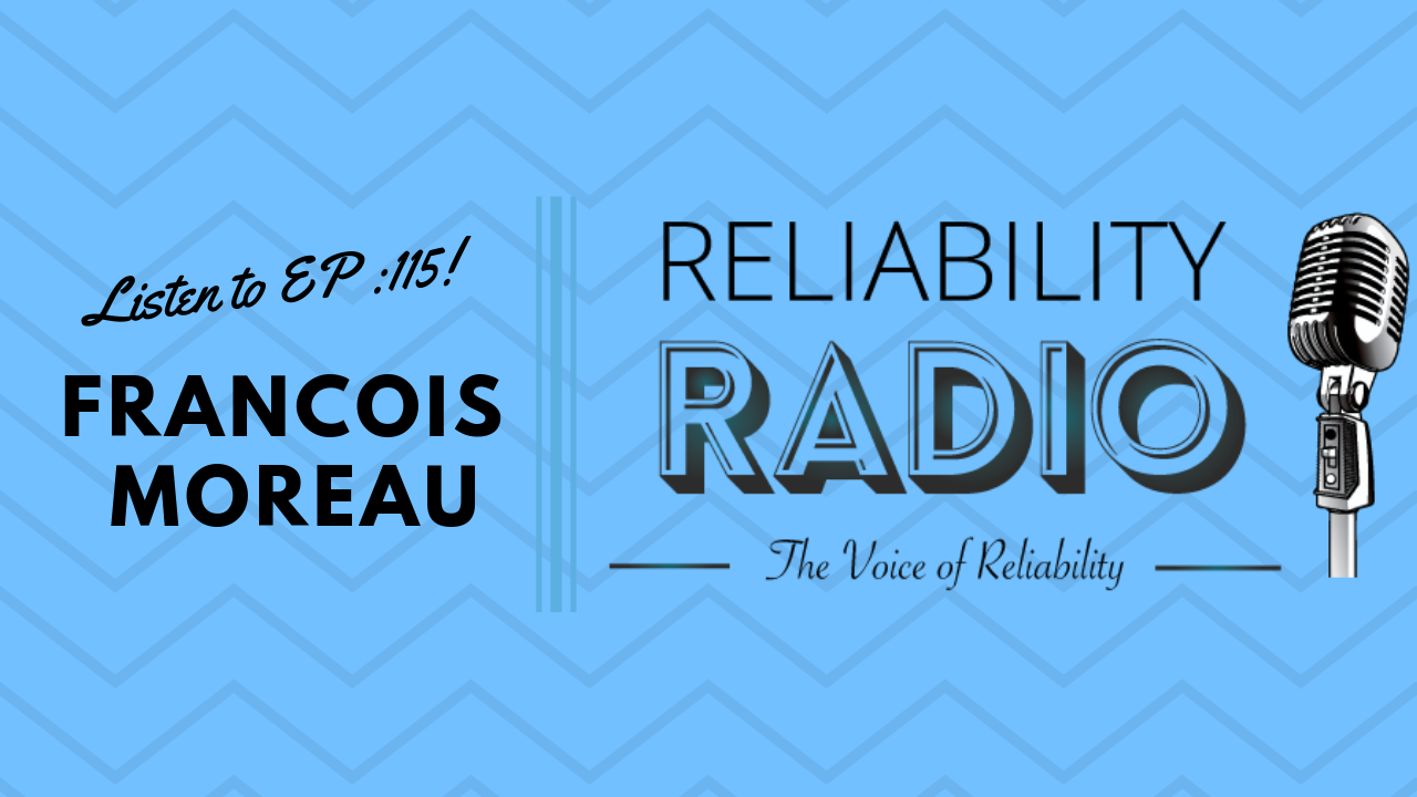 Reliability Radio EP 115: Interview With Francois Moreau