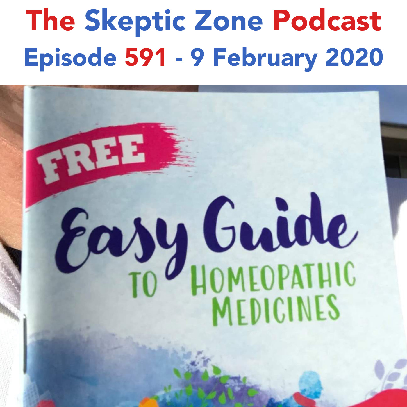 The Skeptic Zone #591 -9.February.2020
