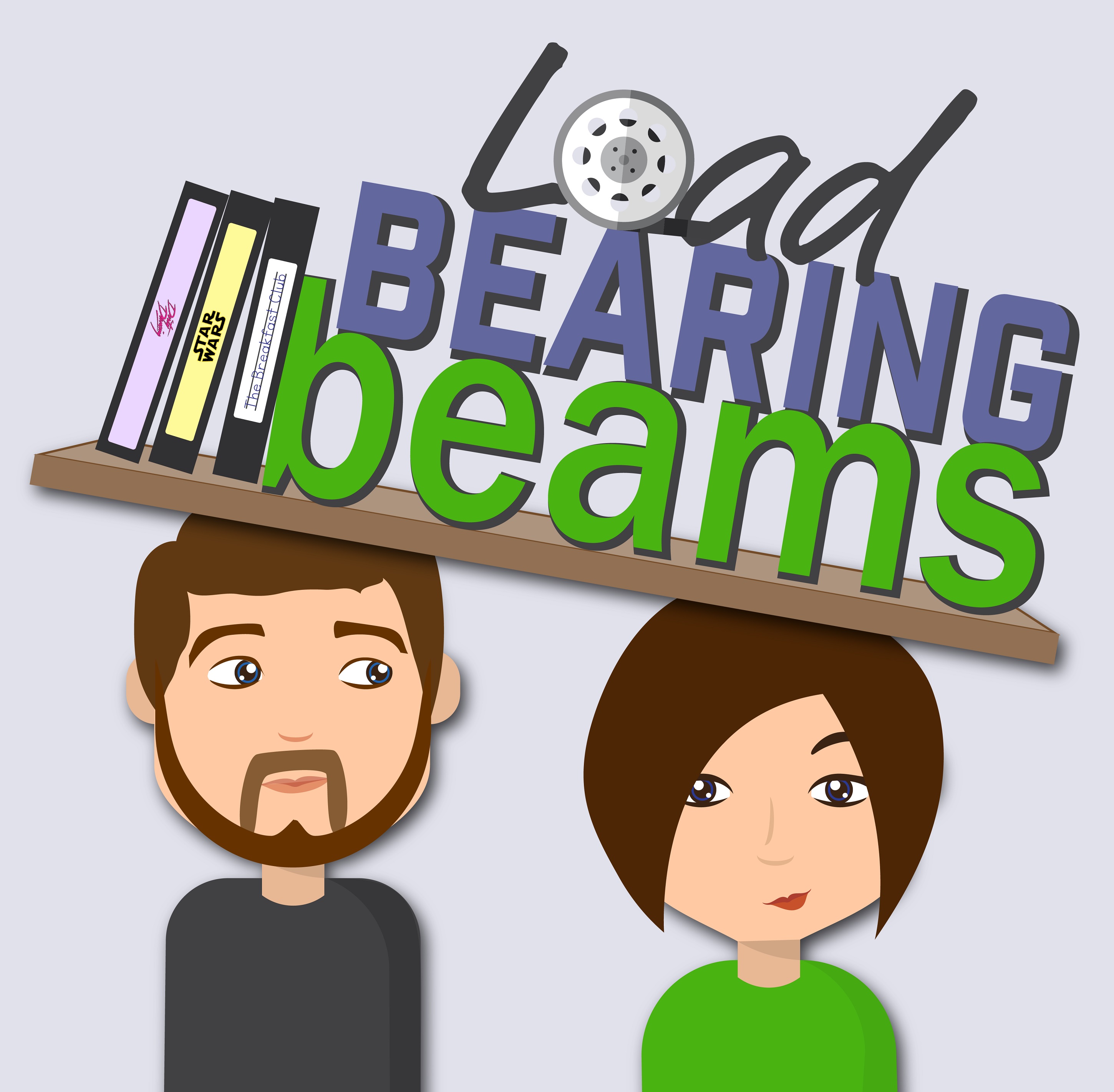 Load Bearing Beams: A Movie Podcast