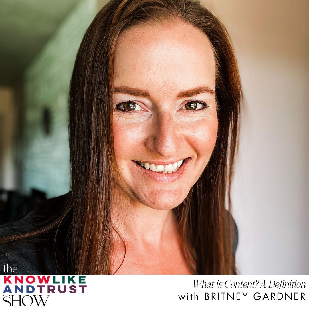 The Know Like & Trust Show with Britney Gardner