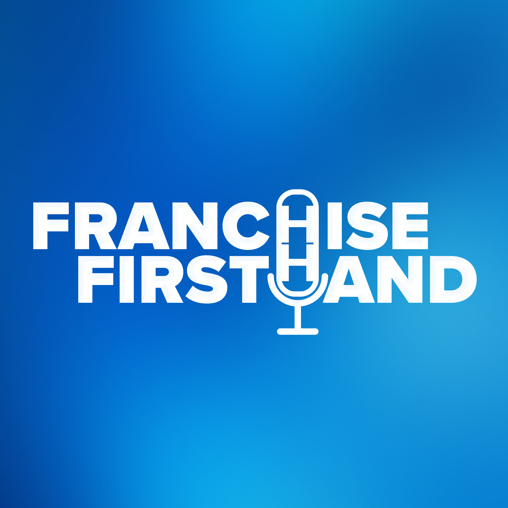Franchise Firsthand