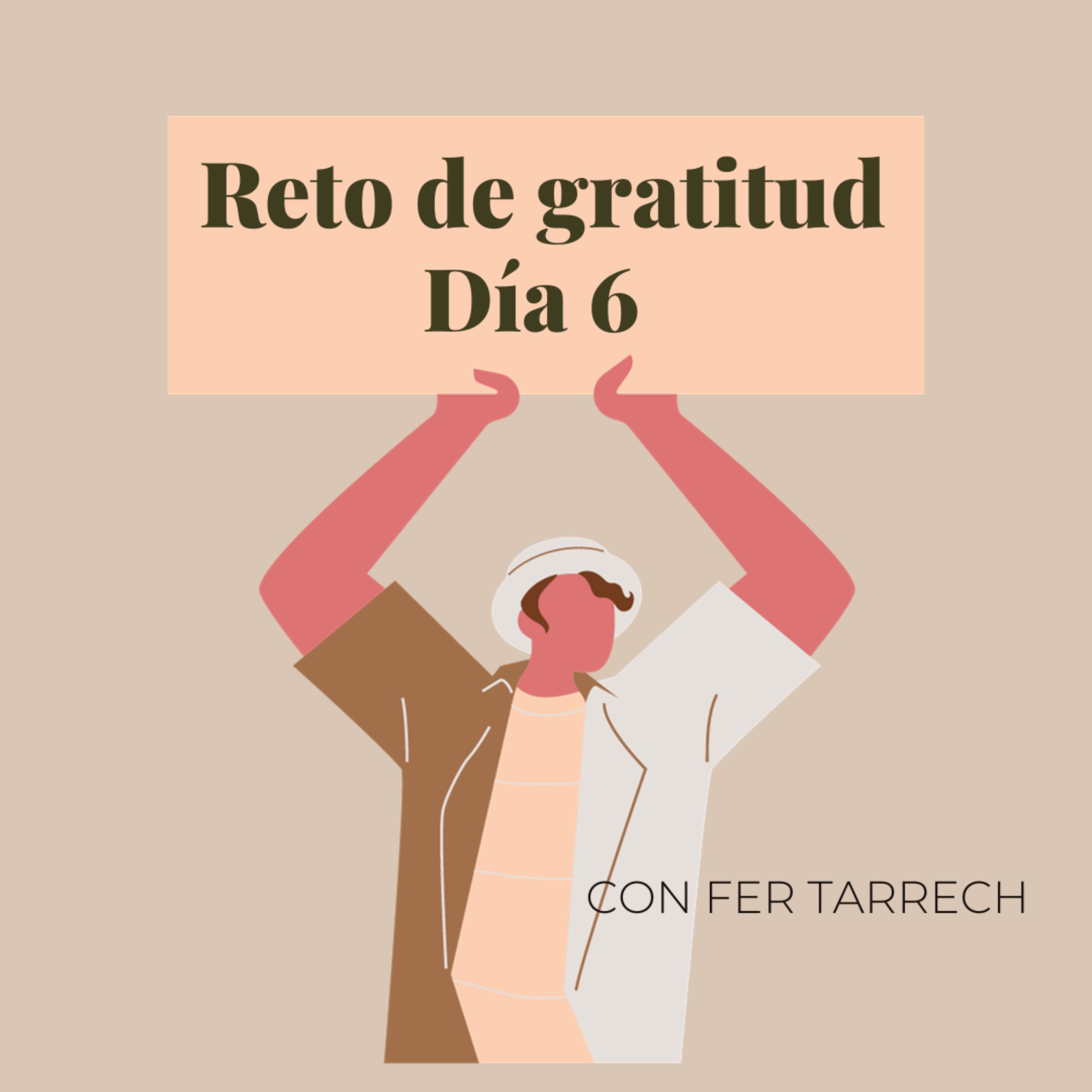 Reto de gratitud. Día 6. Para manifestar abundancia y prosperidad