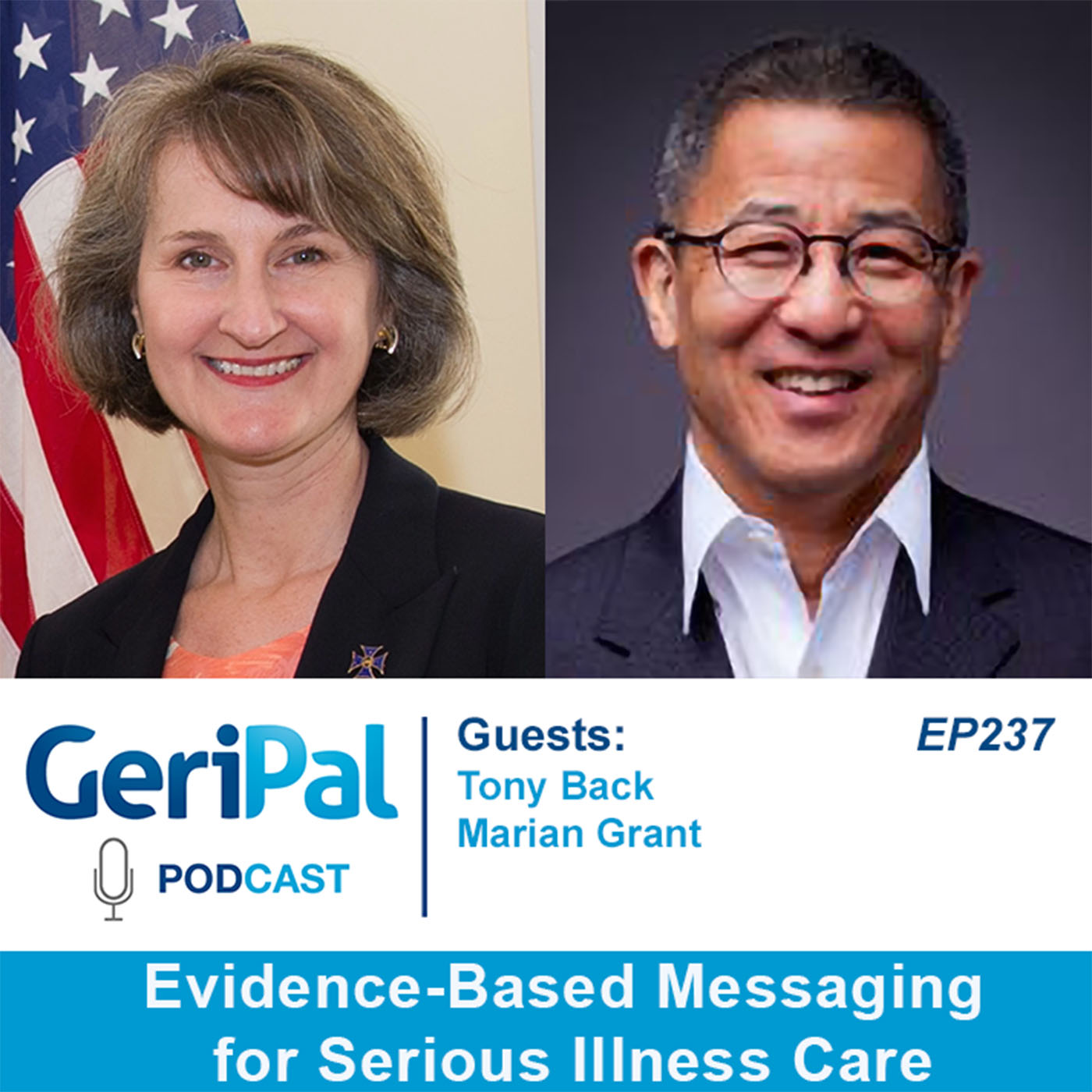 Evidence-Based Messaging for Serious Illness Care: A Podcast with Tony Back and Marian Grant