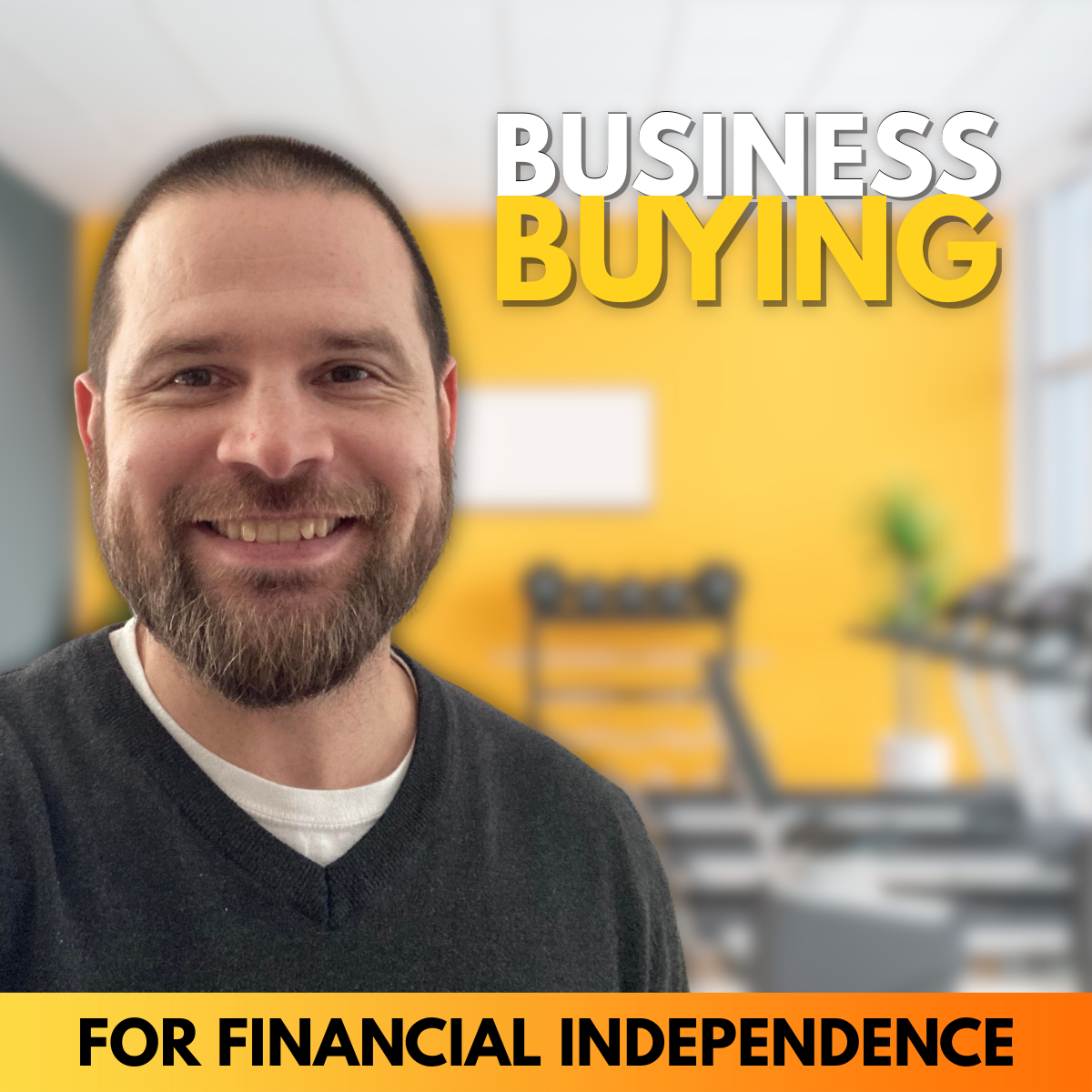 Business Buying for Financial Independence