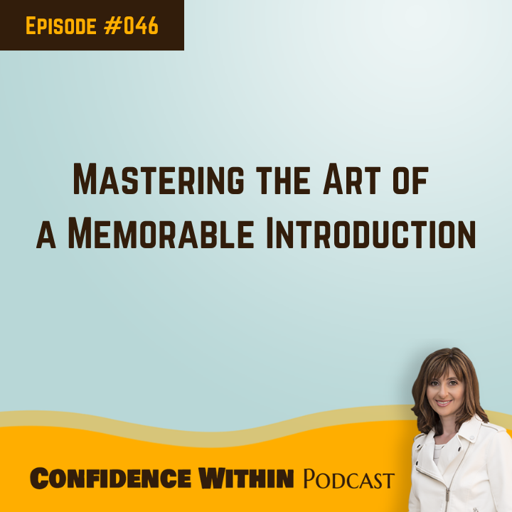 #046: Mastering the Art of a Memorable Introduction