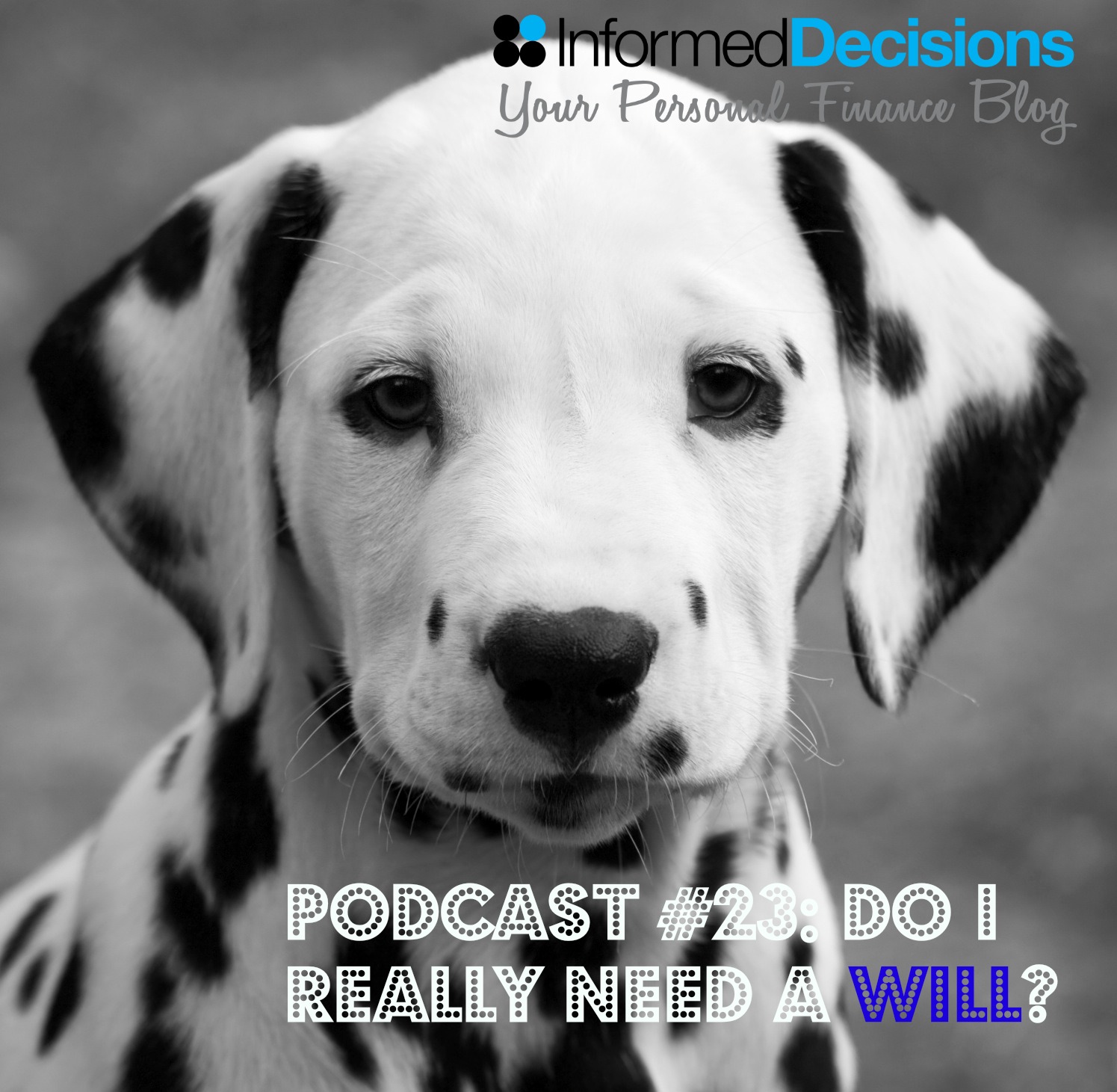 Informed Decisions Independent Financial Planning & Money Podcast