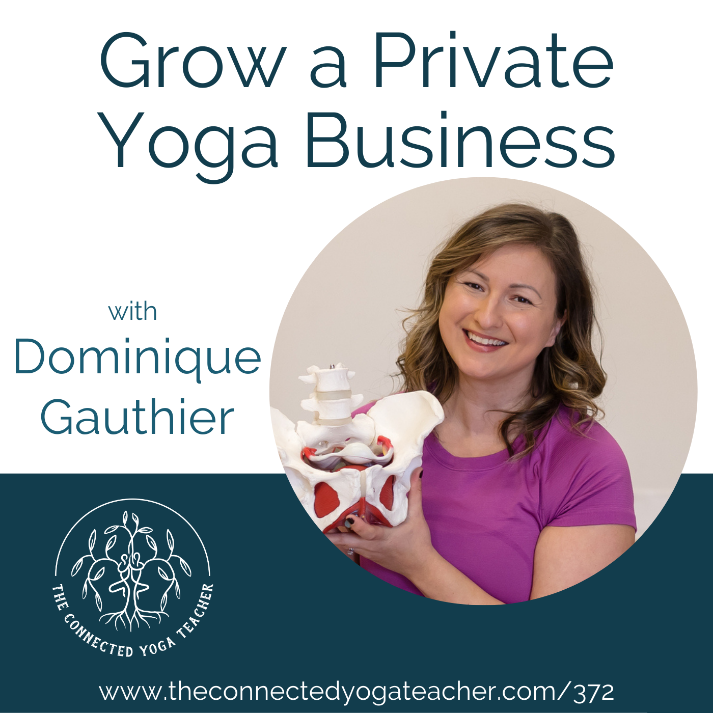 372: Grow a Private Yoga Business with Dominique Gauthier