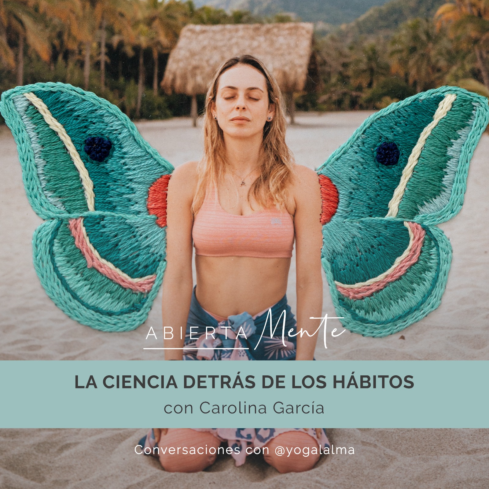 Abierta Mente: Conversaciones con Yoga al Alma
