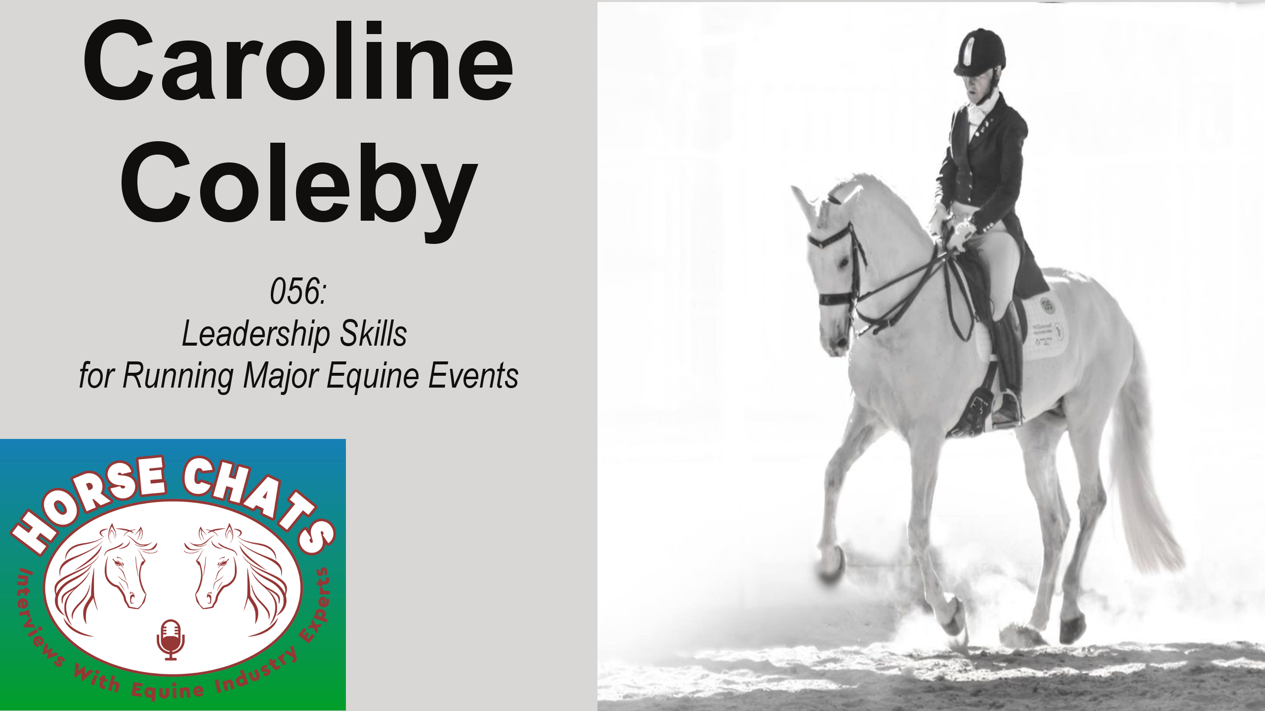0056: Caroline Coleby - Leadership Skills for Running Major Equestrian Events