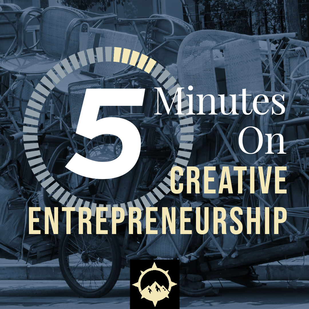 5 Minutes on Creative Entrepreneurship