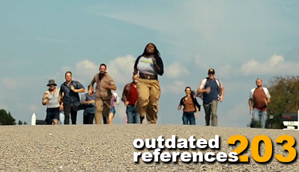 OutdateRef 203: Peace Out, Bitches