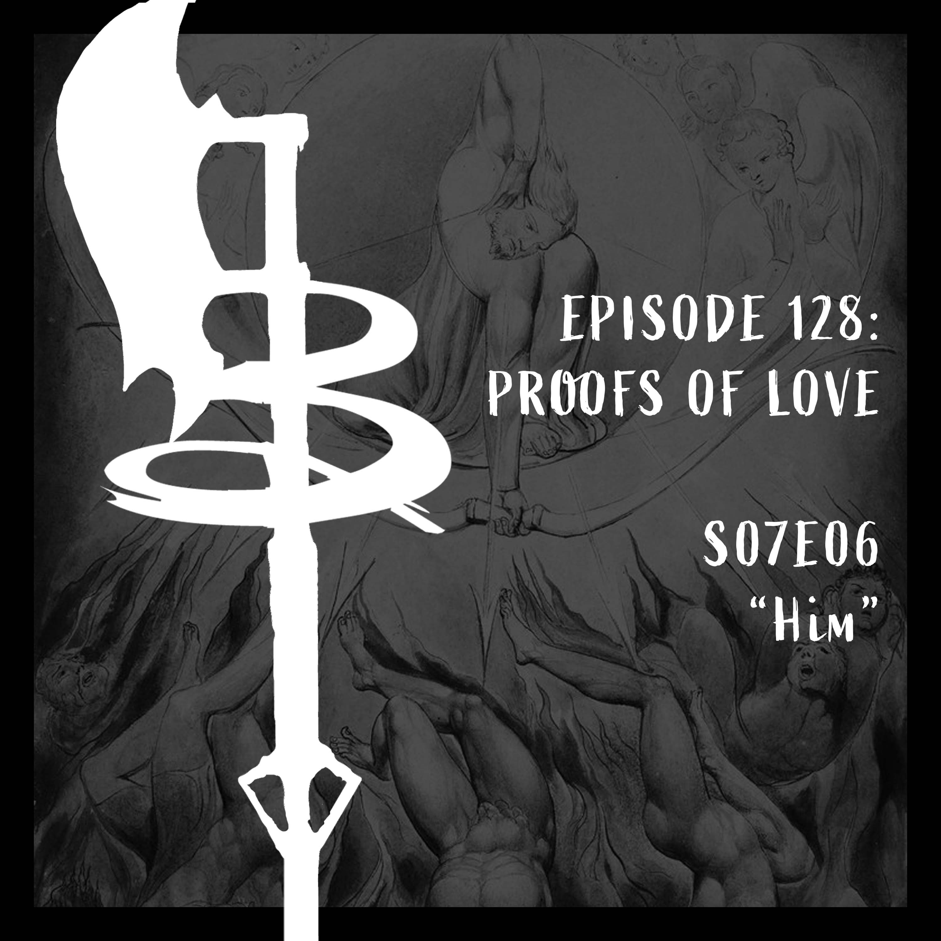 Buffy Boys 128 - Proofs of Love (S07E06)
