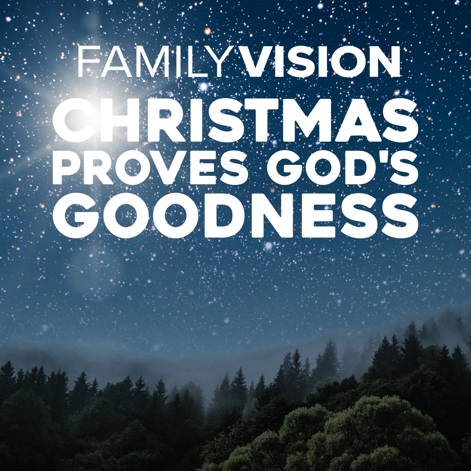 Christmas Proves God's Goodness