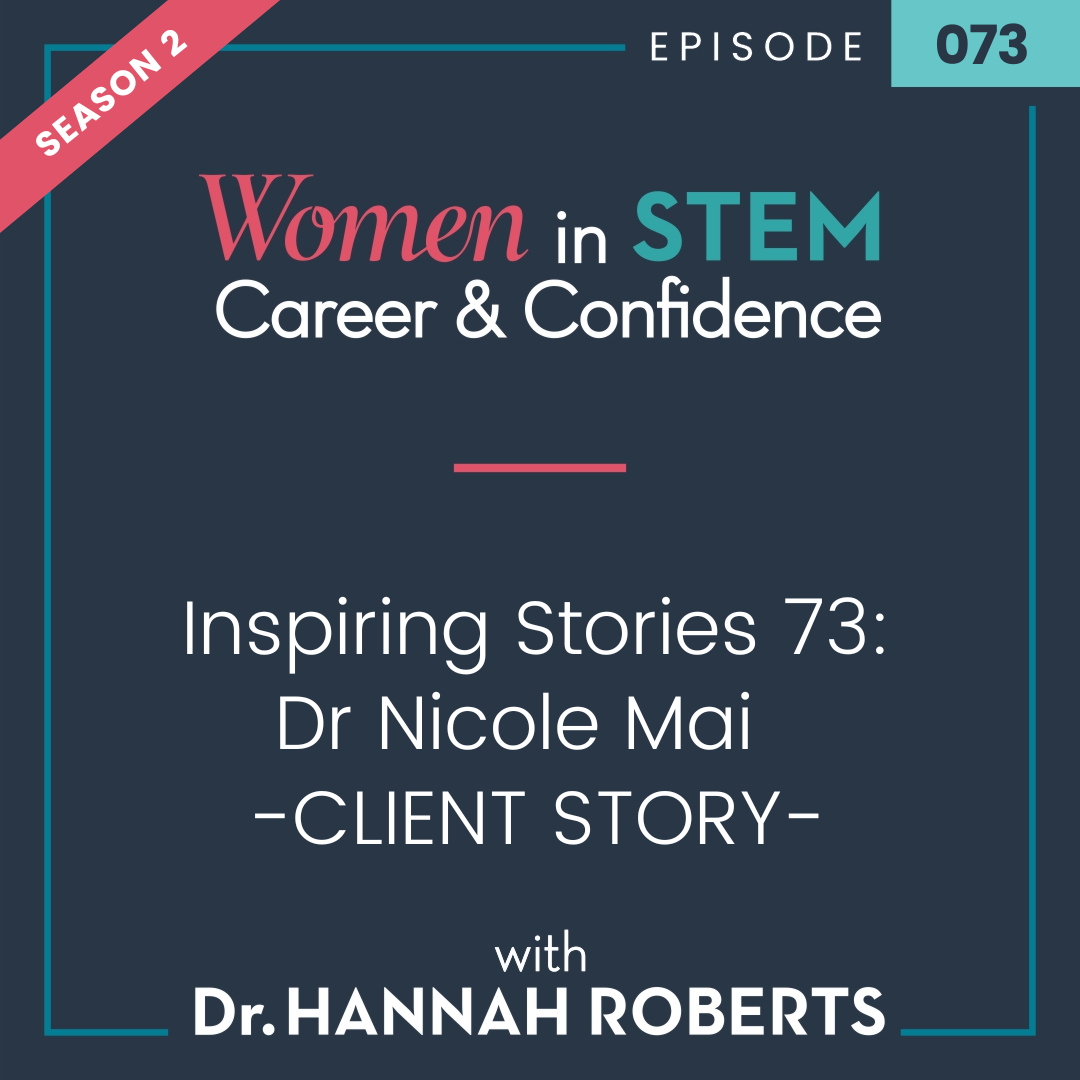 Inspiring Stories 073 - Dr Nicole Mai - CLIENT STORY