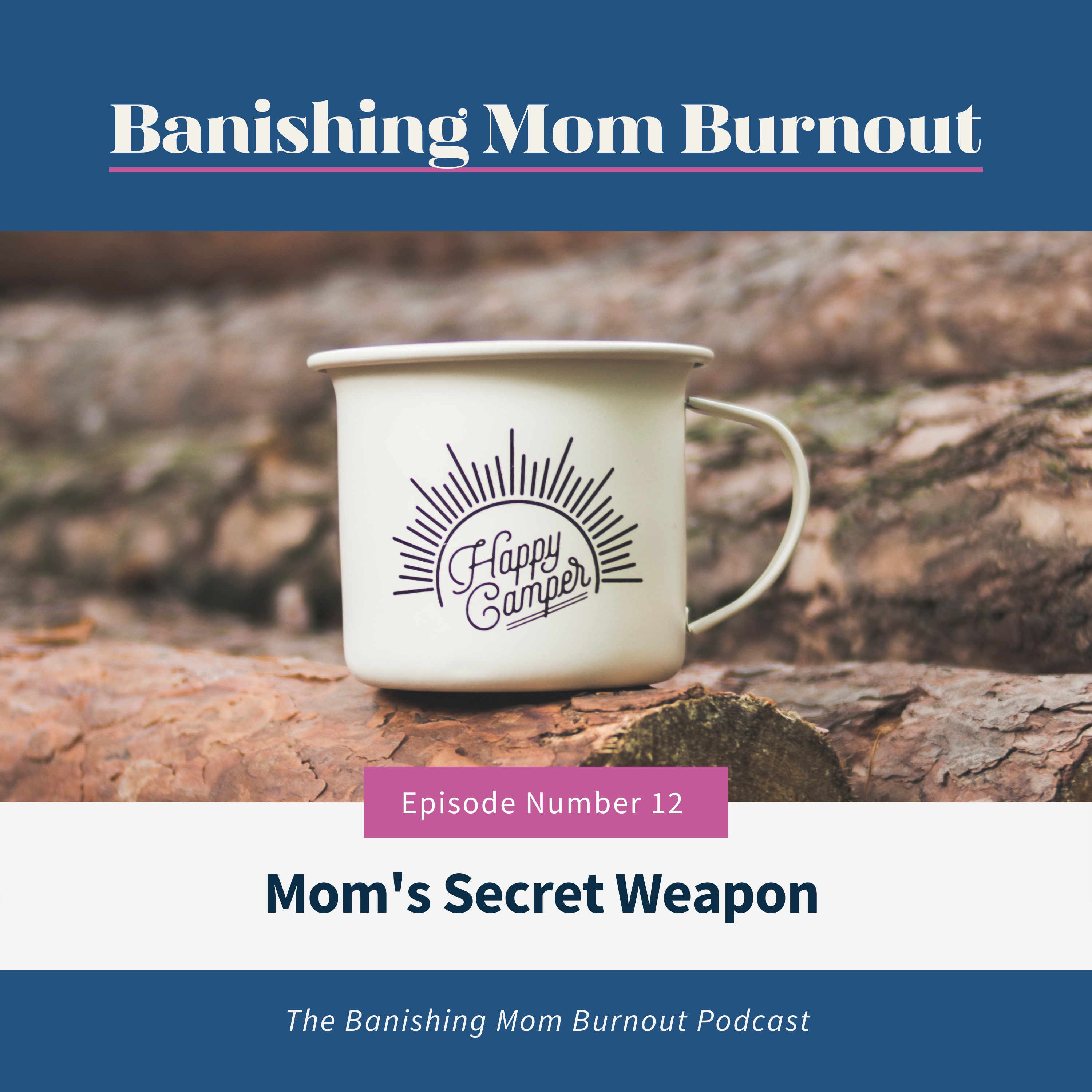 Banishing Mom Burnout