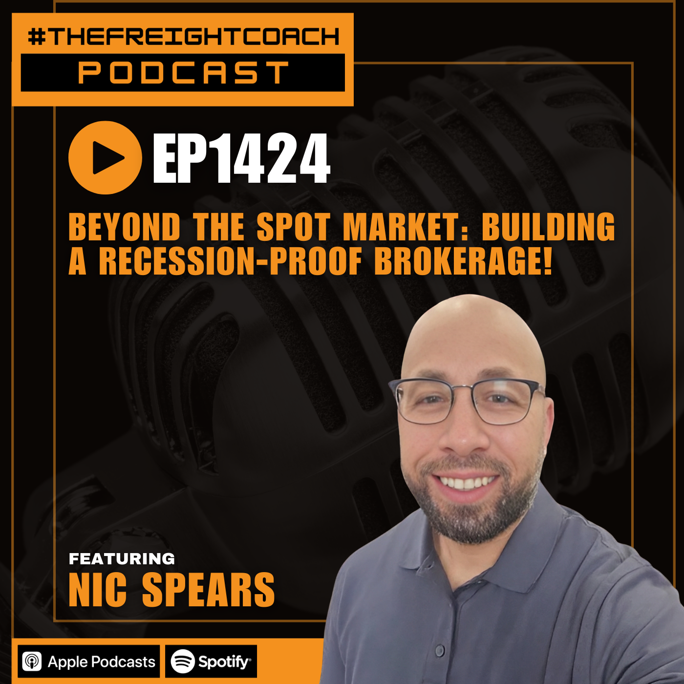 1424. #TFCP - Beyond the Spot Market: Building a Recession-Proof Brokerage!