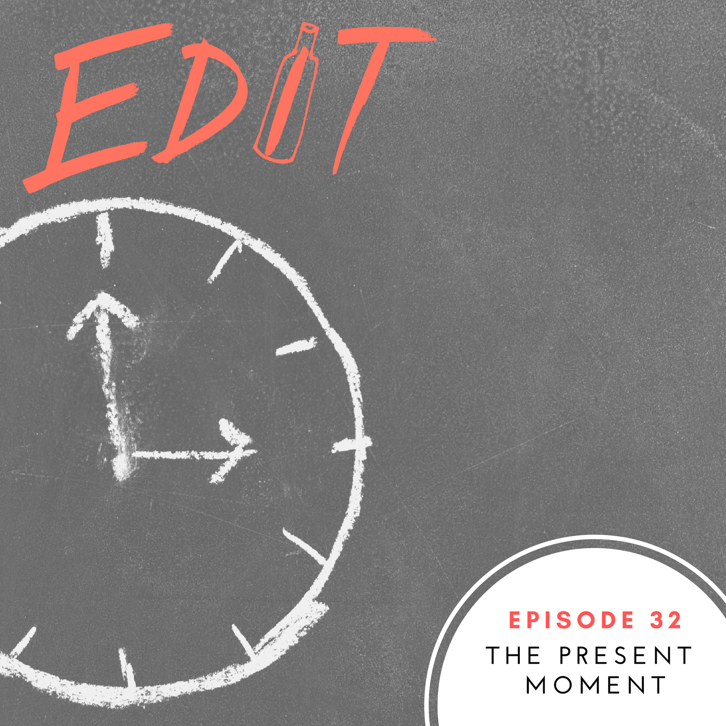 Editing Our Drinking and Our Lives