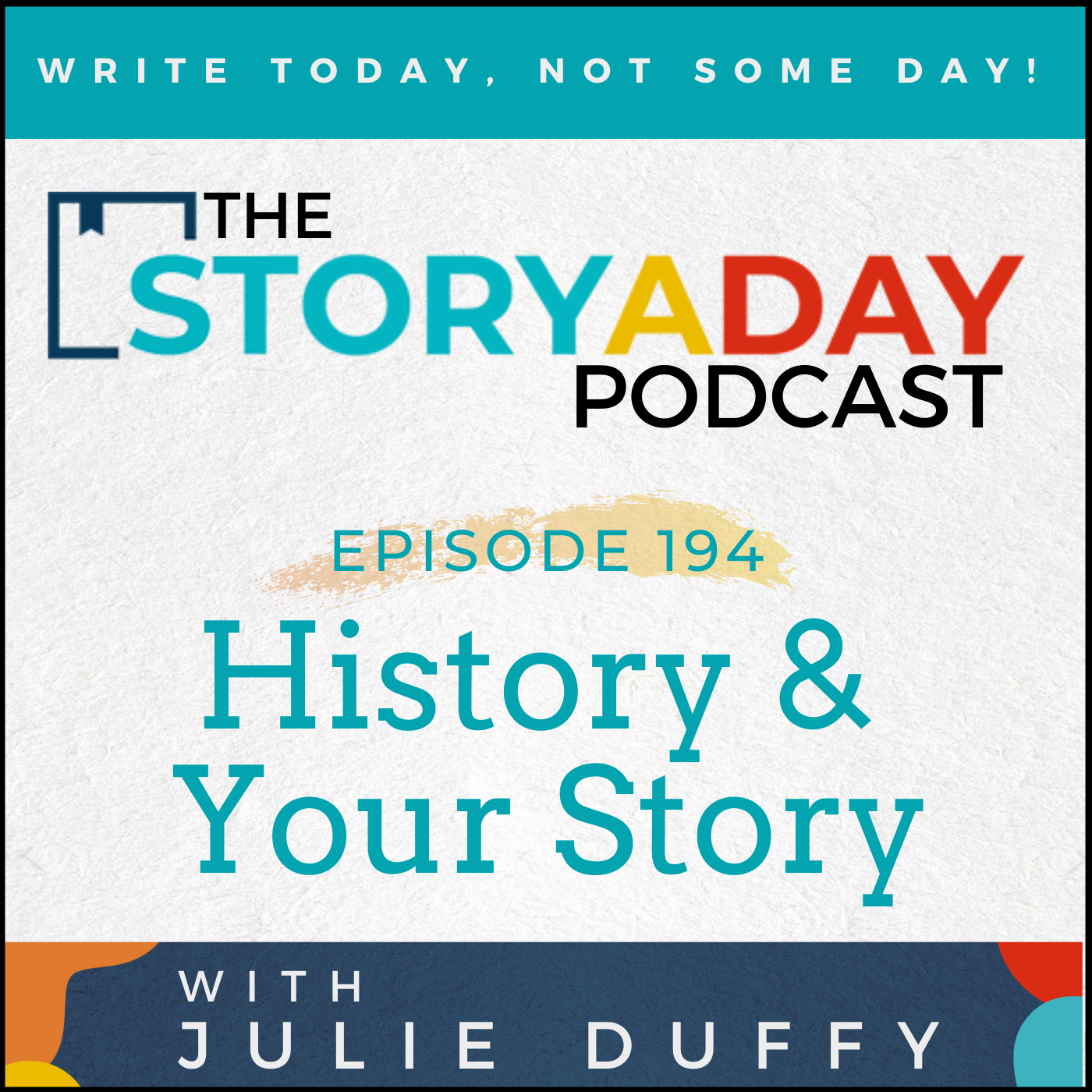 194 - History & Your Story