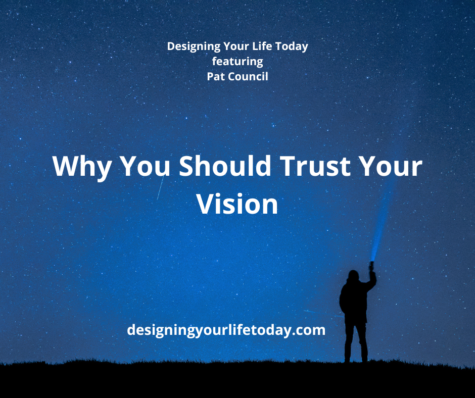 Why You Should Trust Your Vision