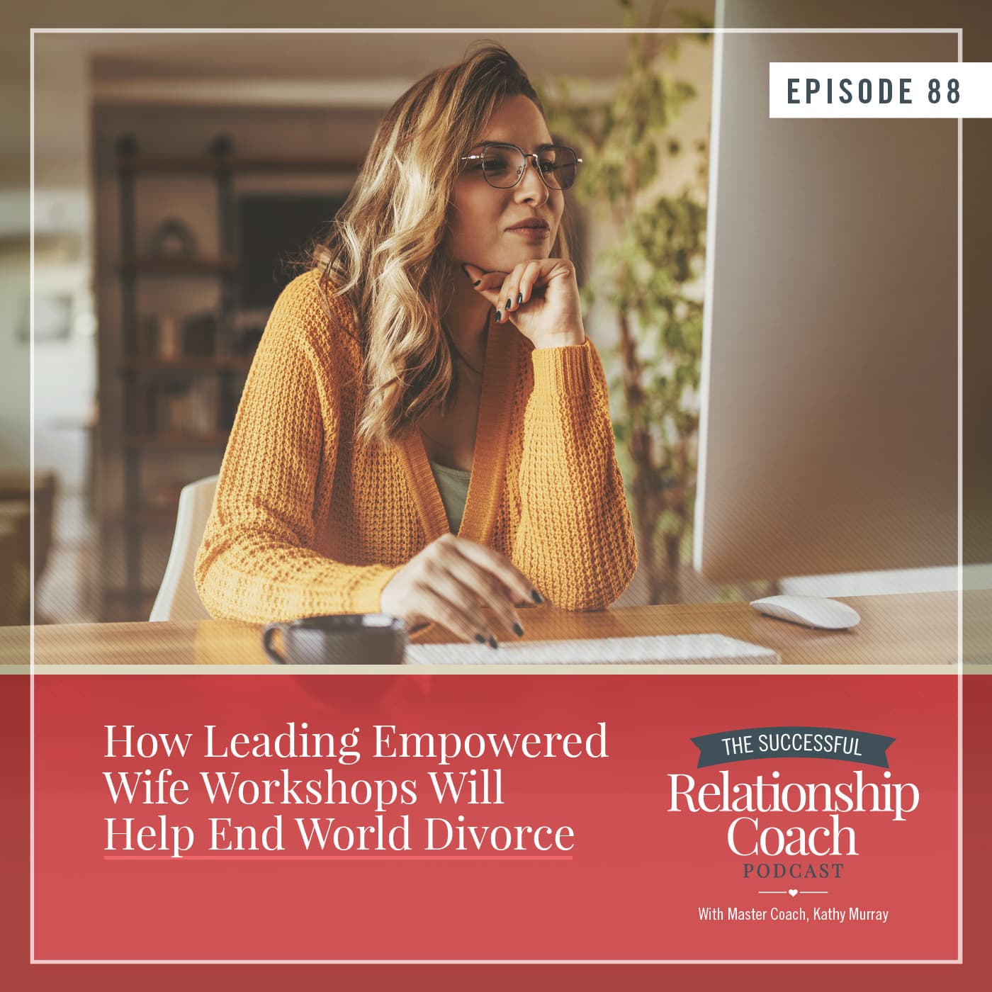 How Leading Empowered Wife Workshops Will Help End World Divorce