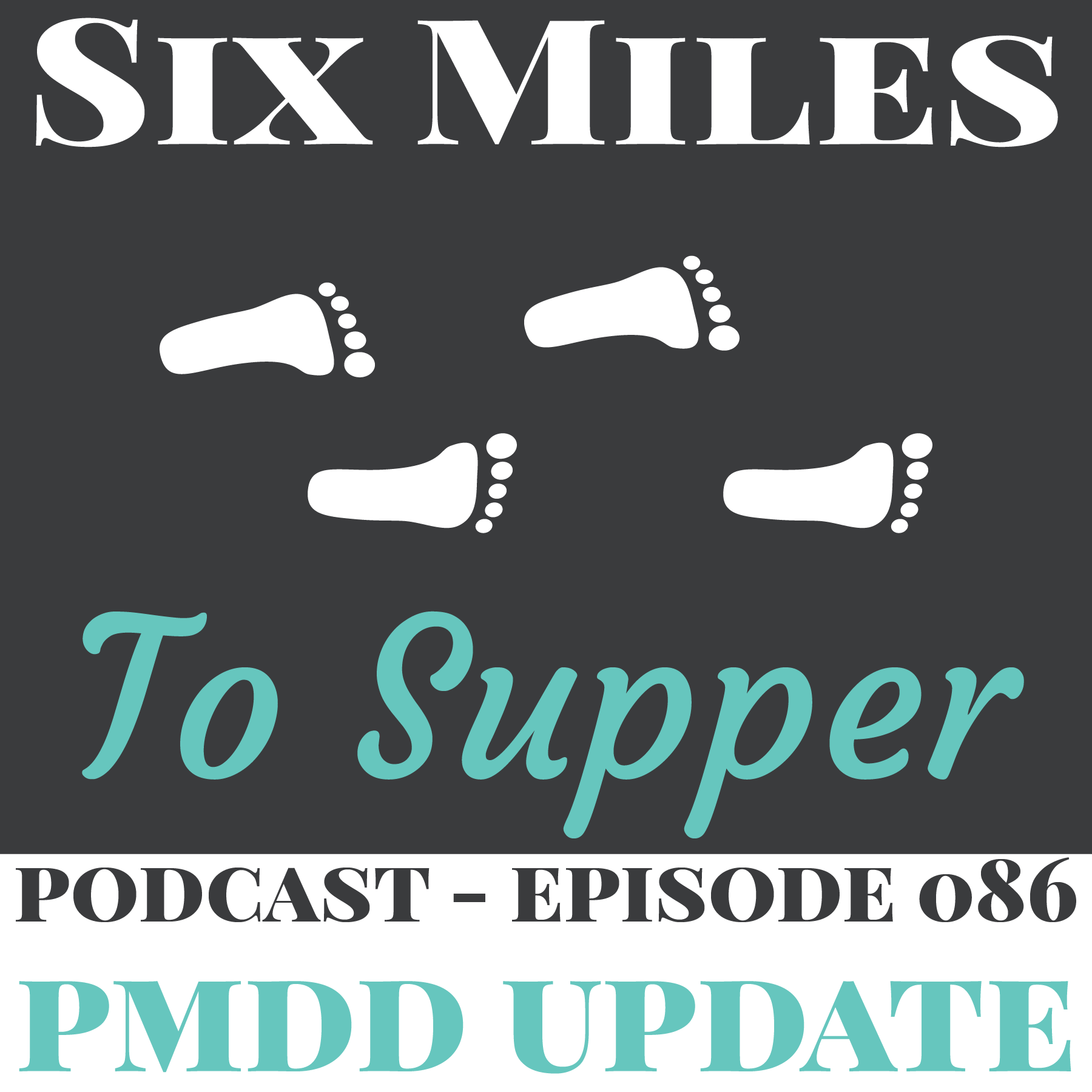Six Miles To Supper