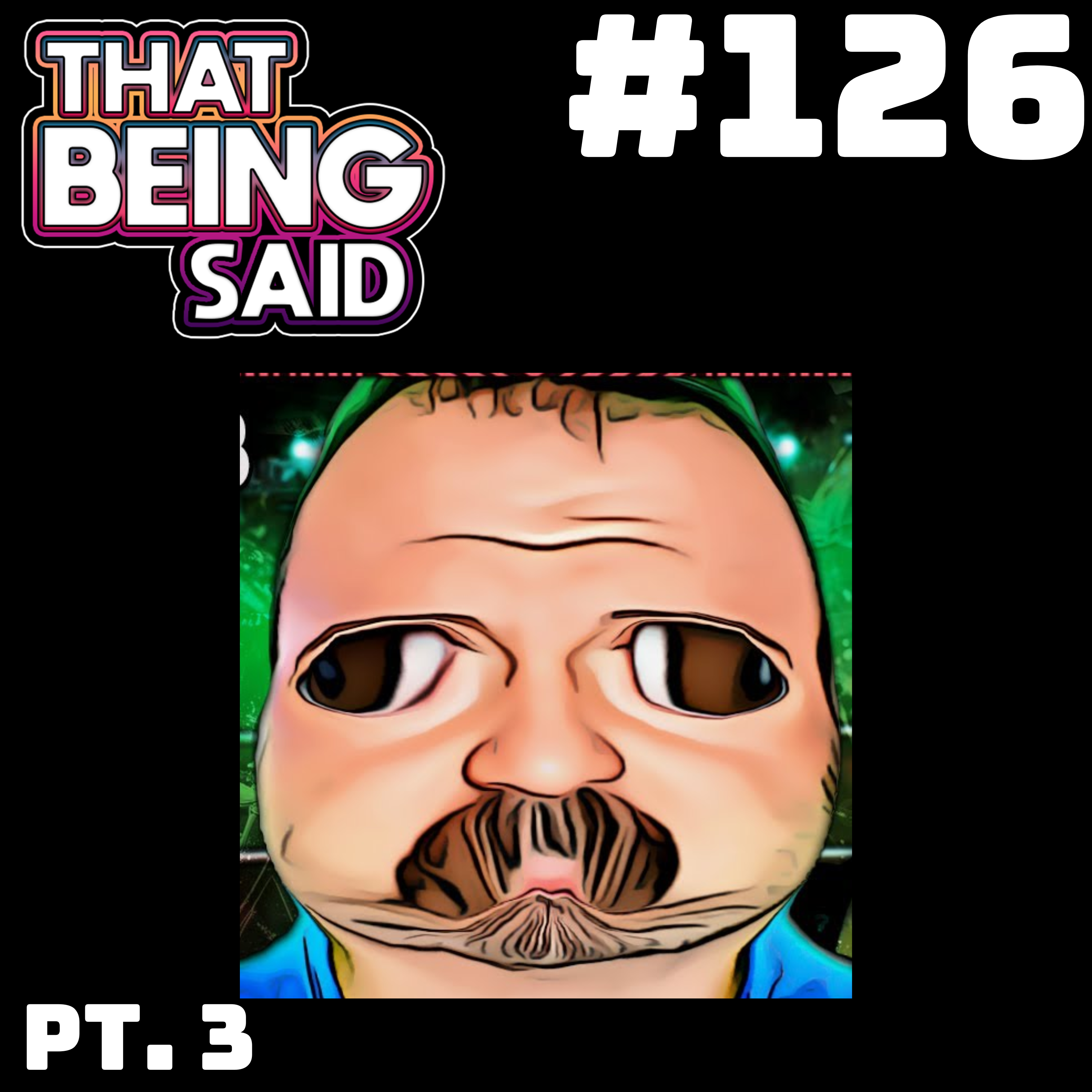That Being Said Podcast